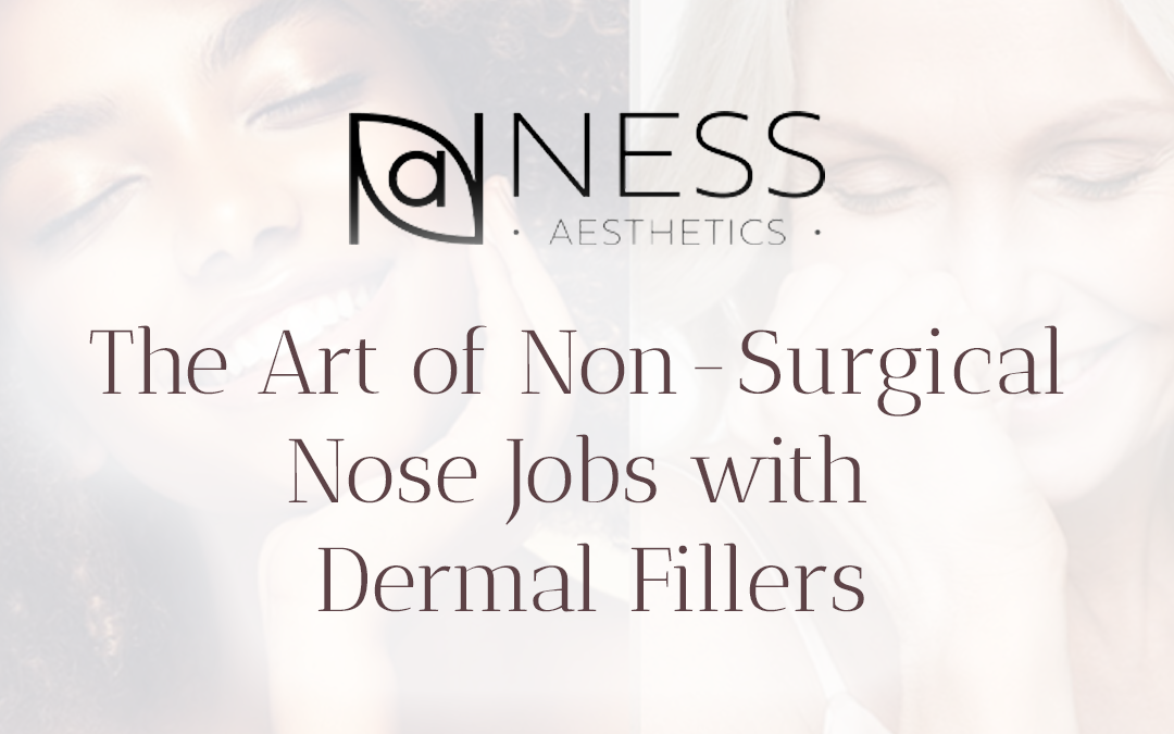 non surgical nose job with dermal fillers