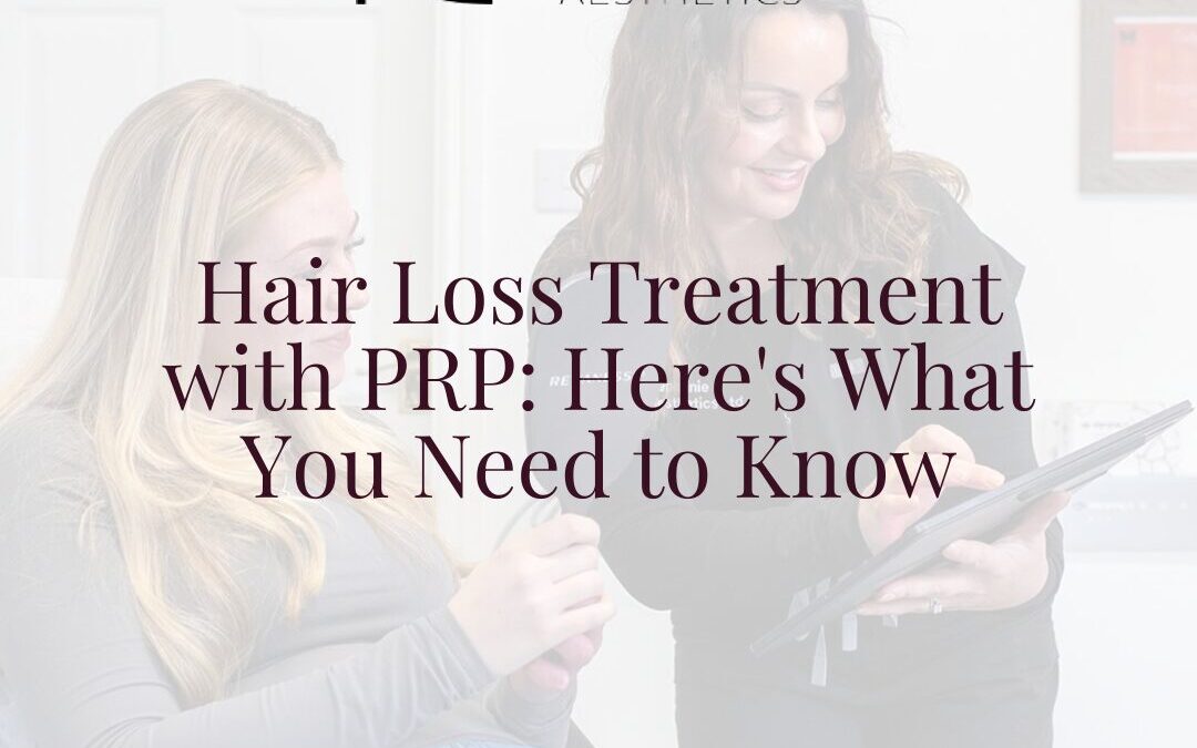 Hair Loss Treatment with PRP: Here's What You Need to Know