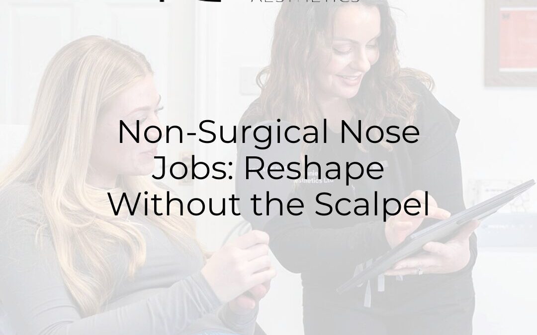 Non-Surgical Nose Jobs: Reshape Without the Scalpel