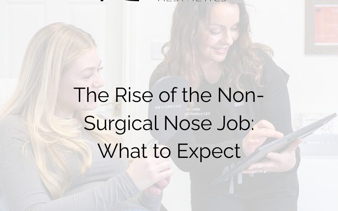 The Rise of the Non-Surgical Nose Job: What to Expect