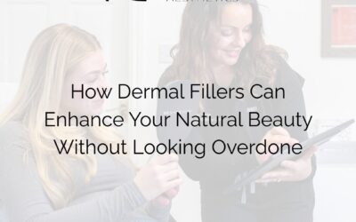 How Dermal Fillers Can Enhance Your Natural Beauty Without Looking Overdone