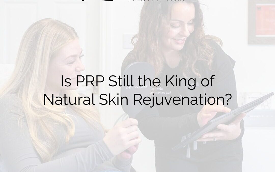 Is PRP Still the King of Natural Skin Rejuvenation?
