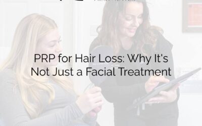 PRP for Hair Loss: Why It’s Not Just a Facial Treatment